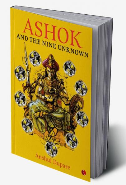 ASHOK AND THE NINE UNKNOWN