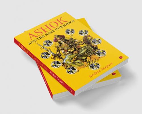 ASHOK AND THE NINE UNKNOWN