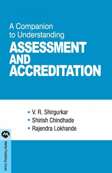 A COMPANION TO UNDERSTANDING ASSESSMENT & ACCREDITATION