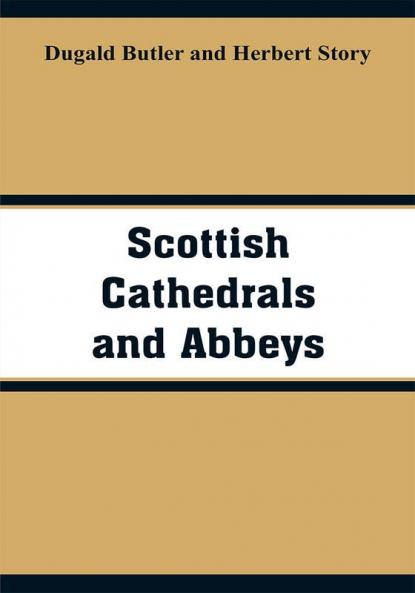 Scottish Cathedrals and Abbeys