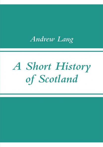 A Short History of Scotland