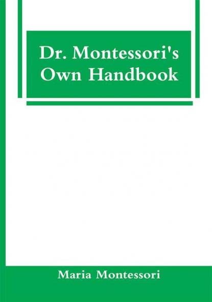 Dr. Montessori'S Own Handbook