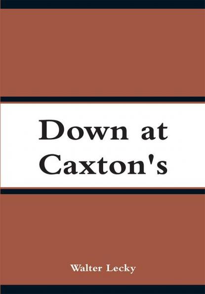 Down at Caxton's