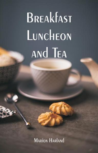 Breakfast Luncheon and Tea