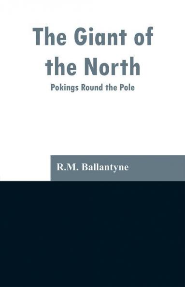 The Giant of the North