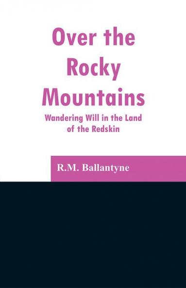 Over the Rocky Mountains