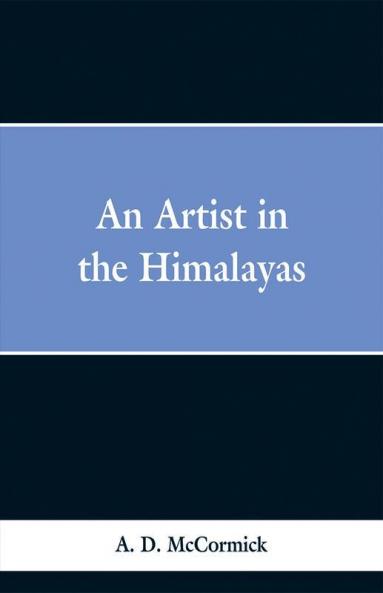 An Artist In The Himalayas