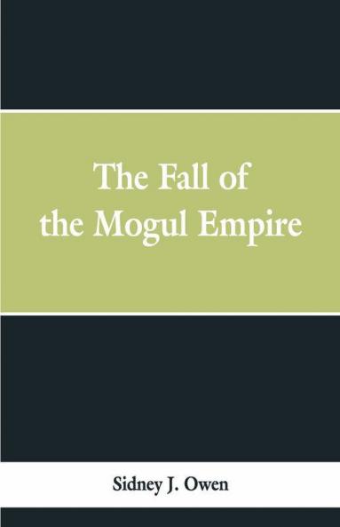 The Fall Of The Mogul Empire