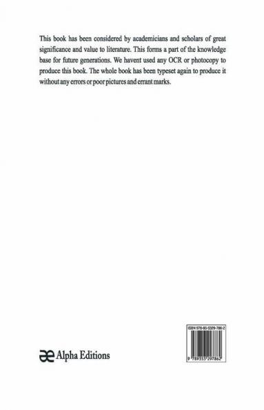 A German Staff Officer In India: Being The Impressions Of An Officer Of The German General Staff Of His Travels Through The Peninsula With An Epilogue Specially Written For The English Edition