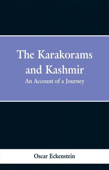 The Karakorams and Kashmir