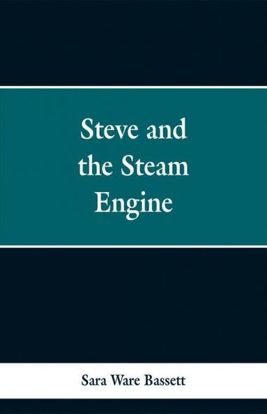 Steve and the Steam Engine