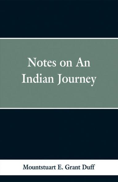Notes of an Indian Journey