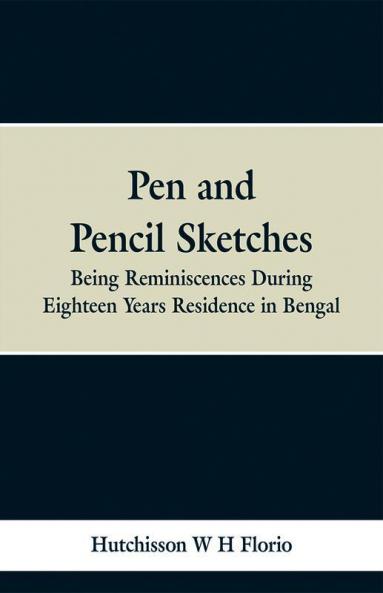Pen and Pencil Sketches