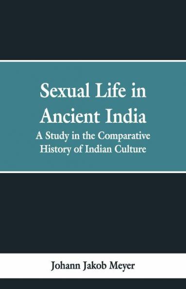 Sexual Life In Ancient India