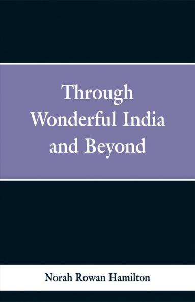 The Wonderful Indian and Beyond