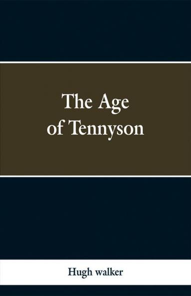 The Age of Tennyson