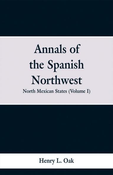 Annals of the Spanish Northwest