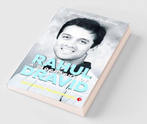 A Biography Of Rahul Dravid
