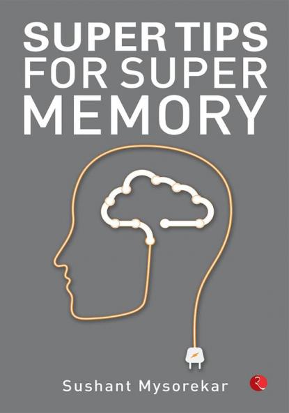Super Tips for Super Memory