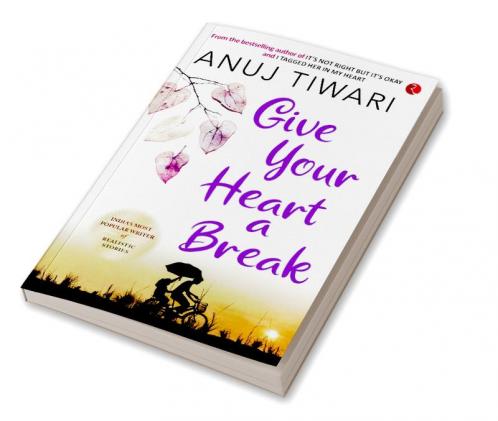 GIVE YOUR HEART A BREAK