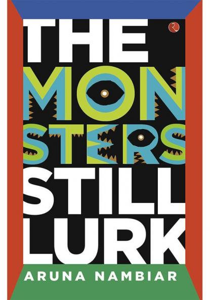 THE MONSTER STILL LURK