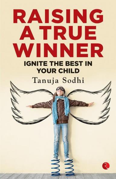 RAISING A TRUE WINNER