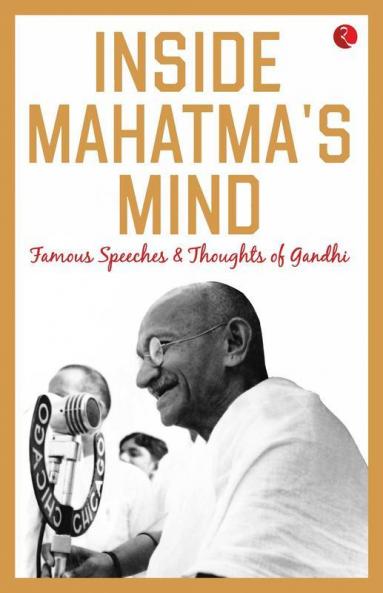 Inside Mahatma's Mind