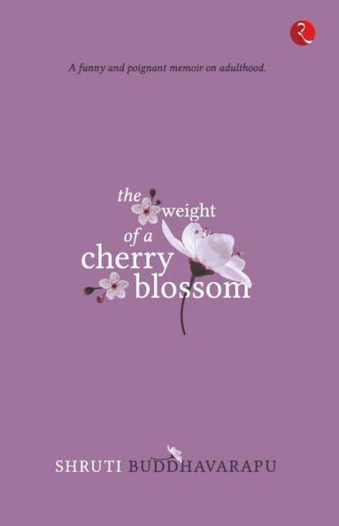 THE WEIGHT OF A CHERRY BLOSSOM