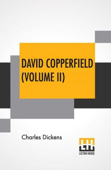 David Copperfield (Volume II)