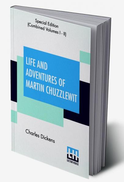Life And Adventures Of Martin Chuzzlewit (Complete)