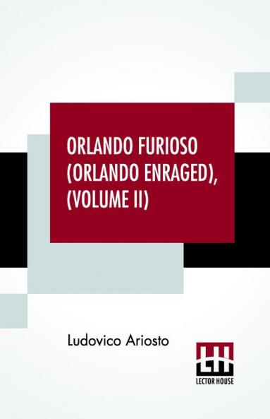 Orlando Furioso (Orlando Enraged) Volume II