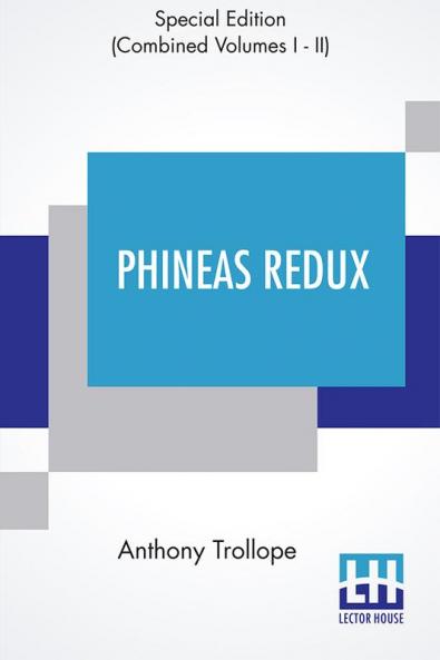 Phineas Redux (Complete)