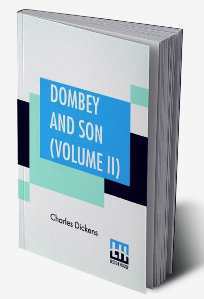 Dombey And Son (Volume II)