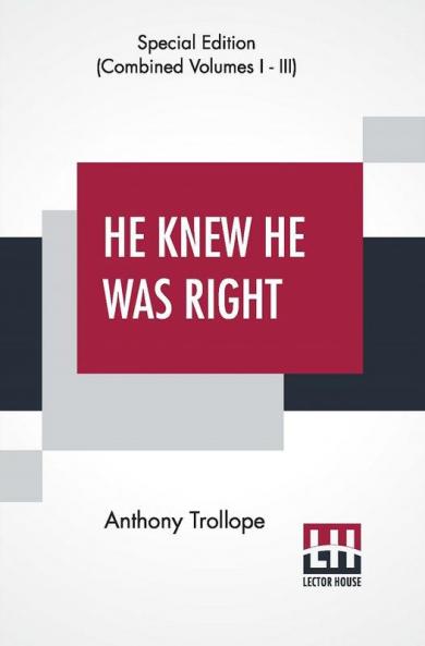 He Knew He Was Right (Complete)