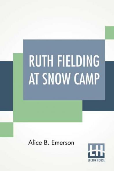 Ruth Fielding At Snow Camp
