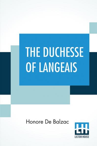 The Duchesse Of Langeais