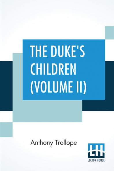 The Duke's Children (Volume II)