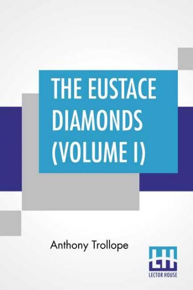 The Eustace Diamonds (Volume I)