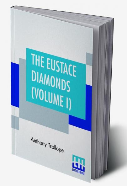 The Eustace Diamonds (Volume I)