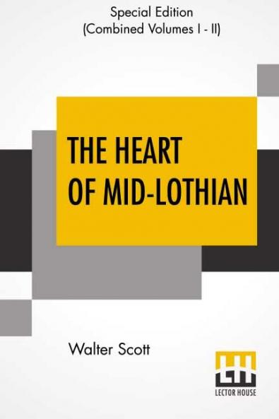 The Heart Of Mid-Lothian (Complete)