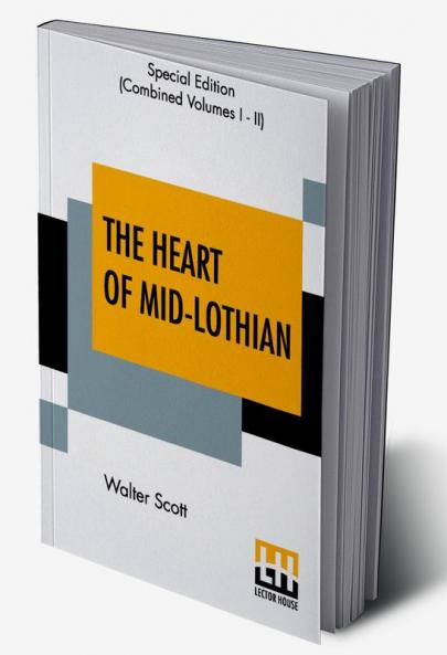 The Heart Of Mid-Lothian (Complete)