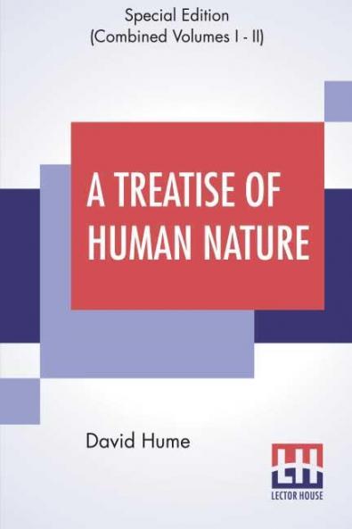 A Treatise Of Human Nature (Complete)