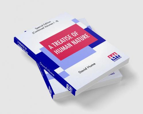 A Treatise Of Human Nature (Complete)