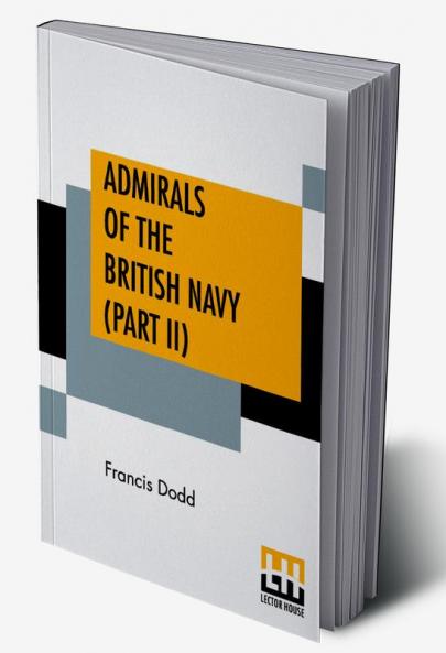 Admirals Of The British Navy (Part II)