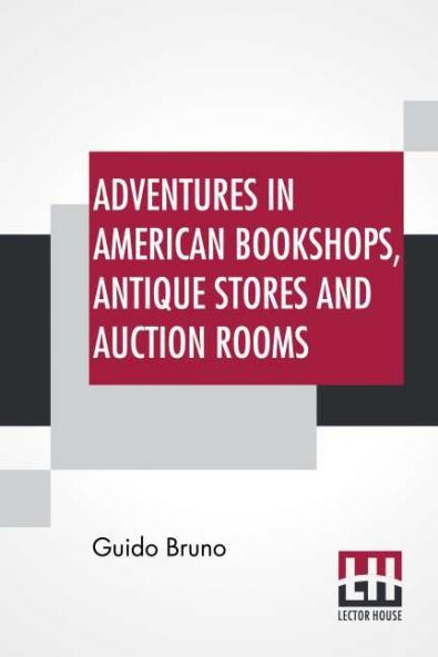 Adventures In American Bookshops Antique Stores And Auction Rooms
