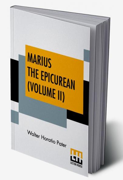 Marius The Epicurean (Volume II)