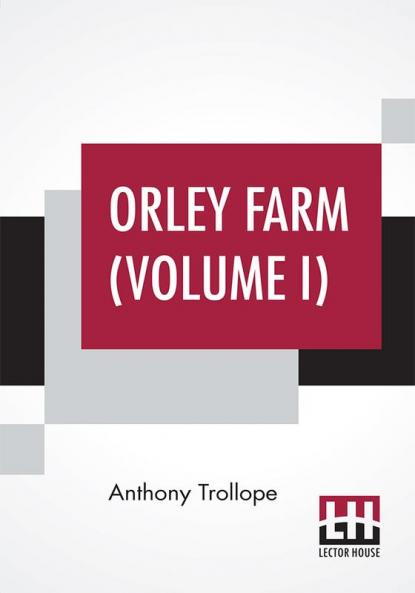 Orley Farm (Volume I)