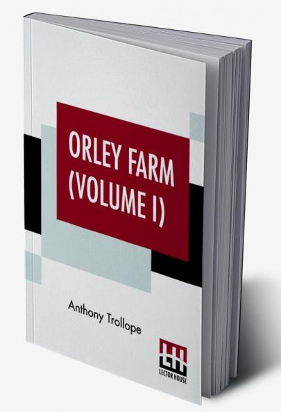 Orley Farm (Volume I)