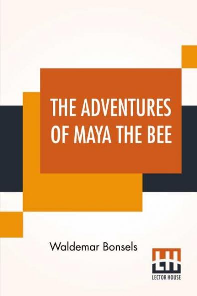 The Adventures Of Maya The Bee