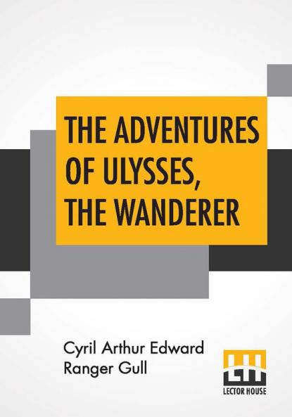 The Adventures Of Ulysses The Wanderer